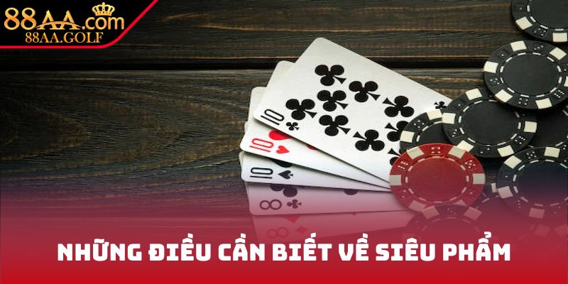 Những điều cần biết về siêu phẩm