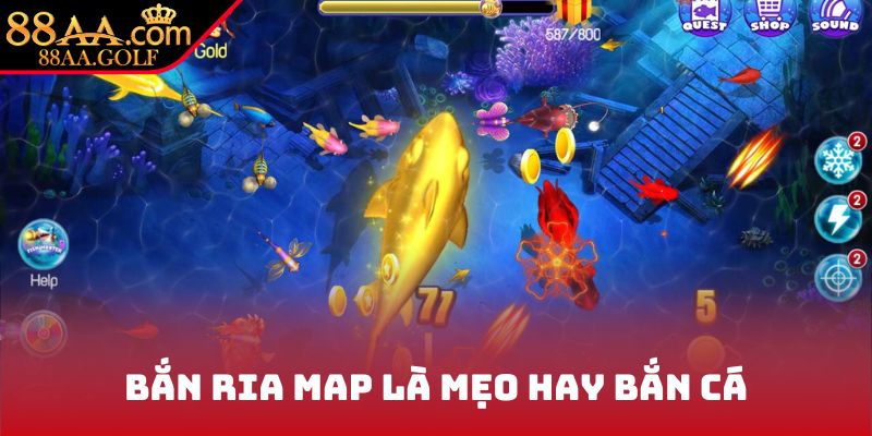 Bắn ria map là mẹo hay bắn cá