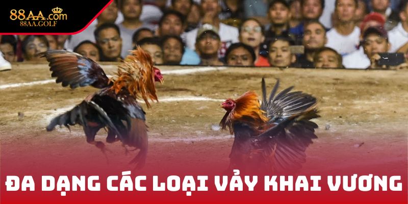 Đa dạng các loại vảy Khai Vương